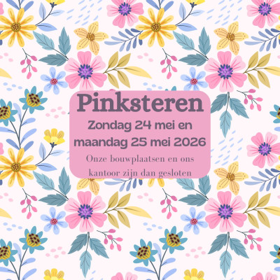 Pinksteren vrije dag kantoor gesloten Noord Scharwoude Henselmans Bouw en Ontwikkeling
