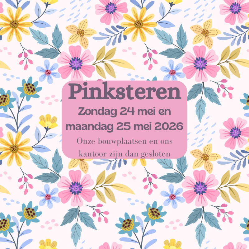 Pinksteren vrije dag kantoor gesloten Noord Scharwoude Henselmans Bouw en Ontwikkeling